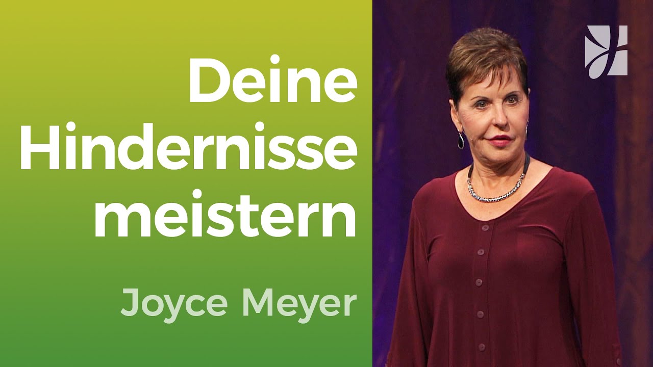 Durchhalten im Glauben 😇 WIDERSTÄNDE ÜBERWINDEN – Joyce Meyer – Mit Jesus den Alltag meistern