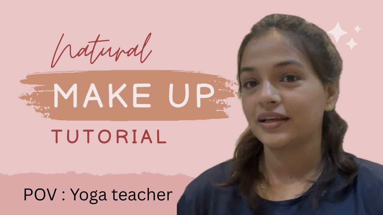Minimal Makeup for Yoga Teachers | Camera-Ready & Natural