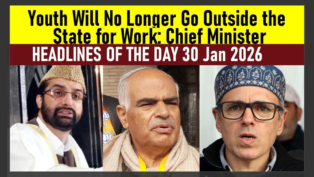 HEADLINES: Youth Will No Longer Go Outside the State for Work: Omar Abdullah