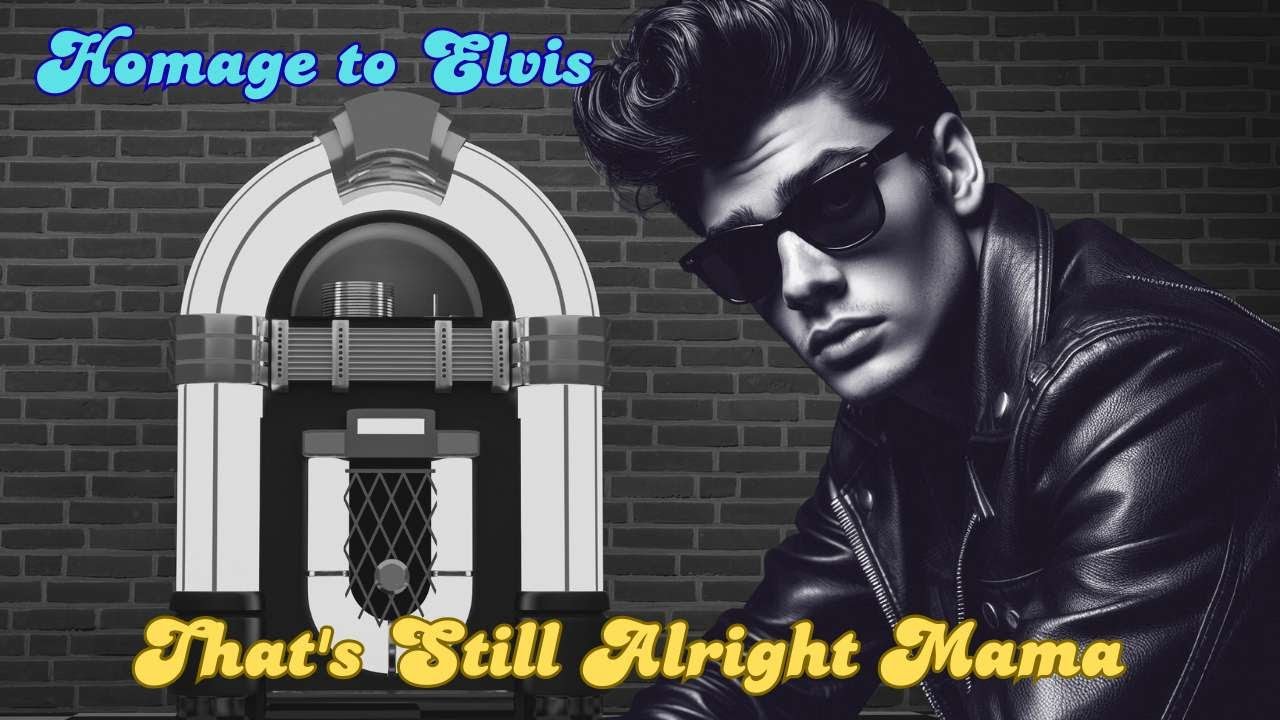 That's Still Allright Mama | Homage To Elvis