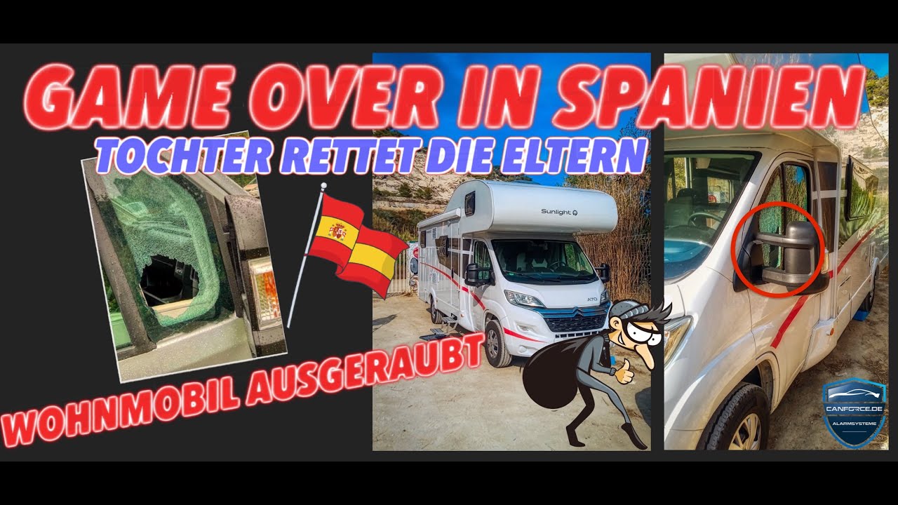 WOHNMOBIL IN SPANIEN AUSGERAUBT 🇪🇸 GAME OVER IM URLAUB | INTERVIEW PANDORA ALARMANLAGE SUNLIGHT A70