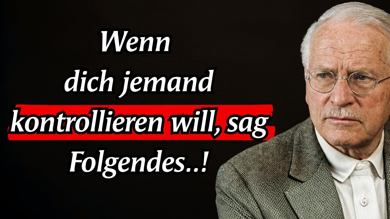 Wenn dich jemand kontrollieren will, sag Folgendes | Carl Jung erklärt