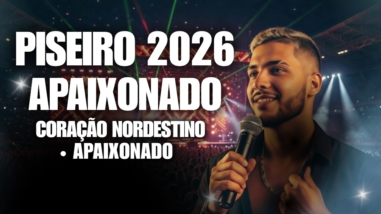 Coração Nordestino Apaixonado 💓 | Piseiro Apaixonado Rael Santoro 2026 | Playlist Romântica Completa