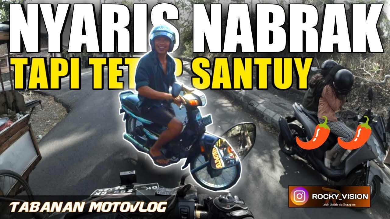 NYARIS TABRAKAN MOTOR Tapi Tetap Santuy | Daily Vlog 8 - Tabanan Motovlog #26