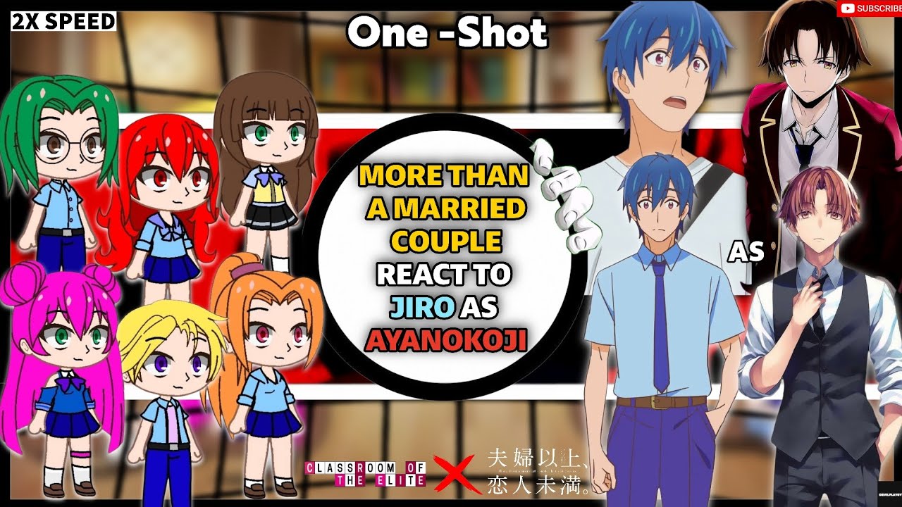 MORE THAN A MARRIED COUPLES REACT TO JIRO AS AYANOKOJI😈 | 2X⏩ | ONE SHOT | GACHA REACT 🔥