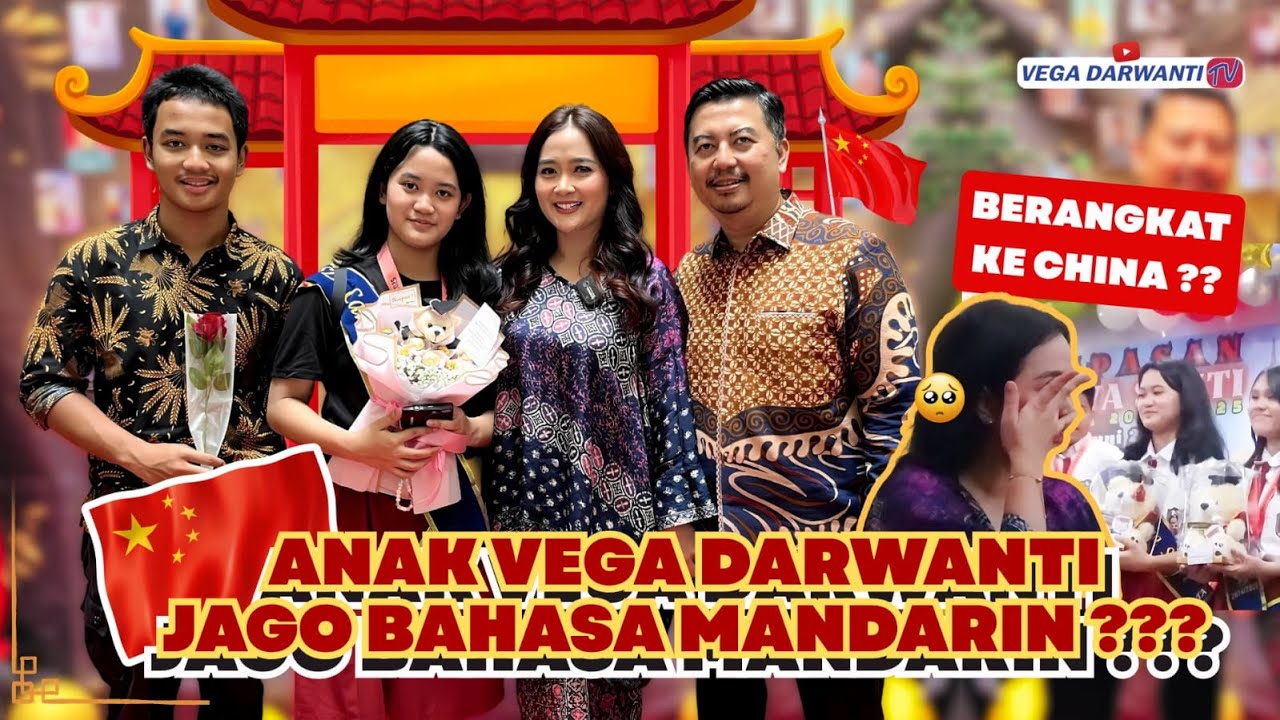 KENAPA MANDARIN? ANAK VEGA DARWANTI MAU BRANGKAT KE CHINA??