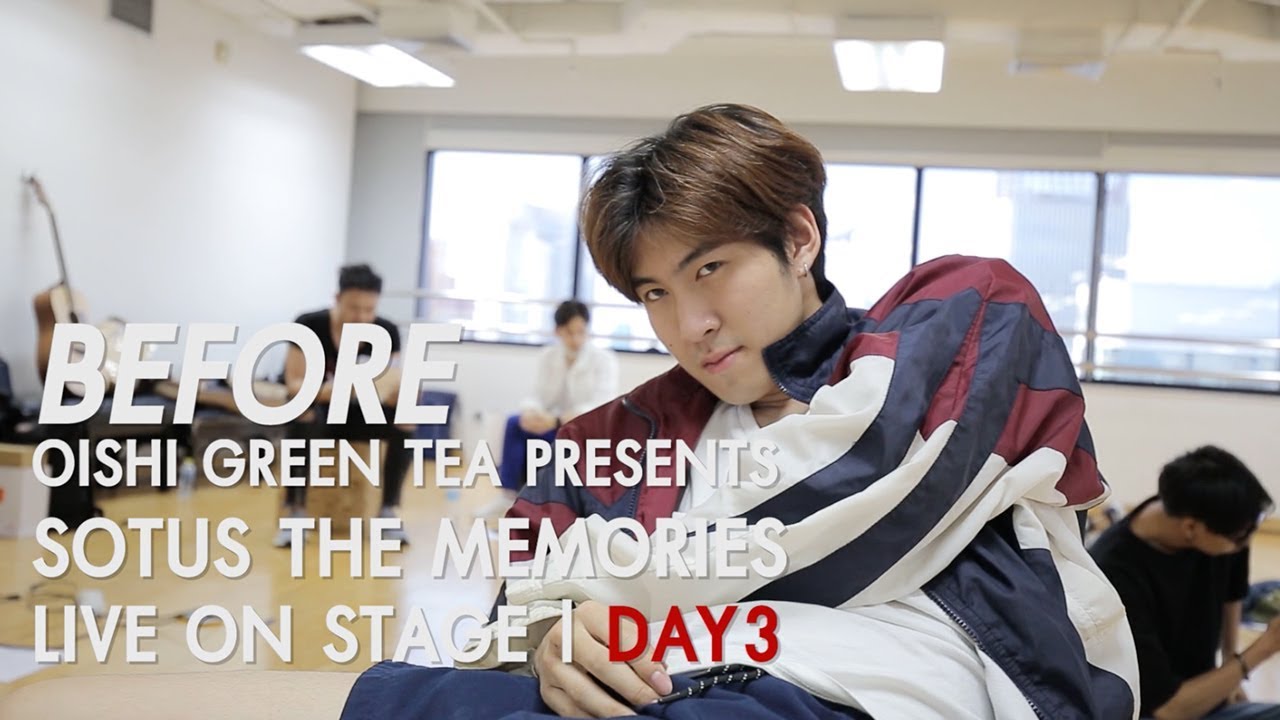 BEFORE OISHI Green Tea presents SOTUS THE MEMORIES LIVE ON STAGE | DAY.03