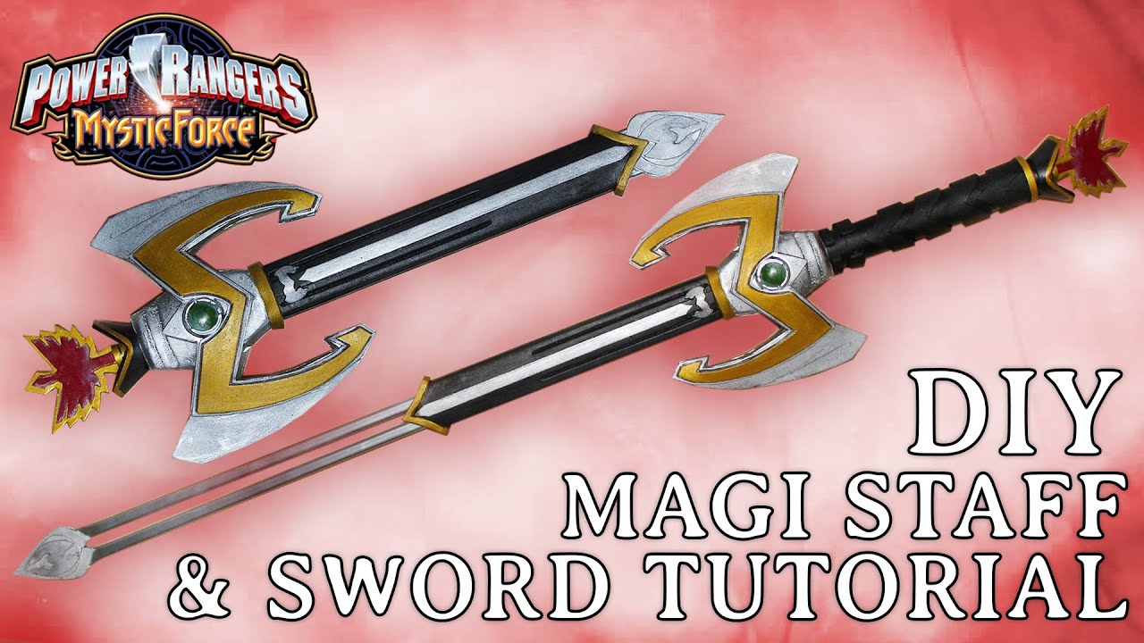 HOW TO MAKE A MYSTIC FORCE MAGI STAFF & SWORD TUTORIAL / POWER RANGERS DIY