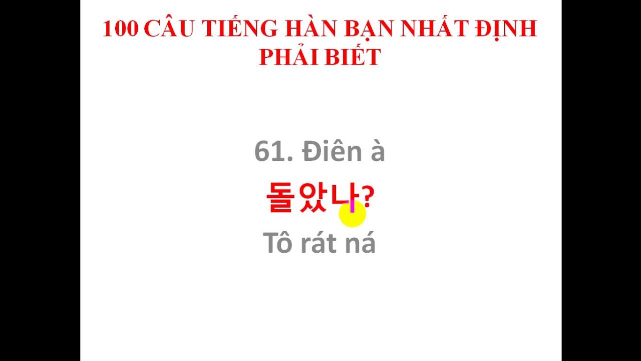 100 CÂU TIẾNG HÀN BẠN NHẤT ĐỊNH PHẢI BIẾT- Học Từ VỰng tiếng hàn-Câu tiếng Hàn online