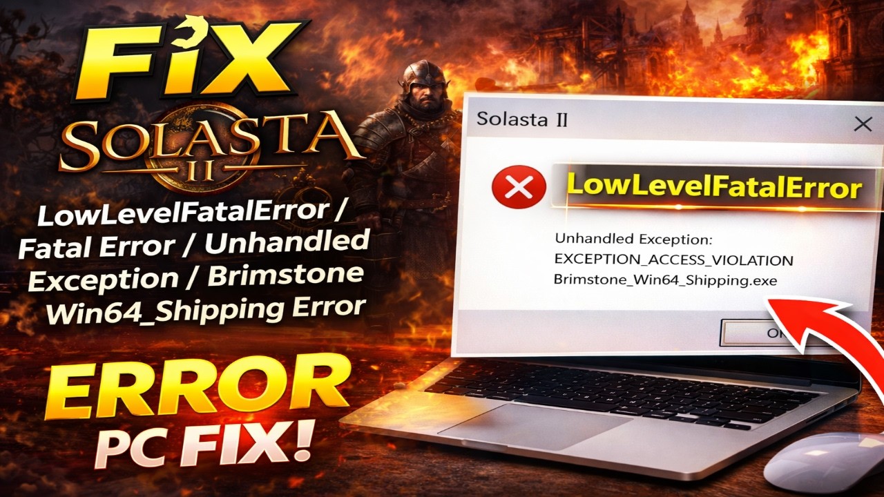 Исправление ошибки Solasta II LowLevelFatalError Fatal Error Unhandled Exception Brimstone_Win64_...
