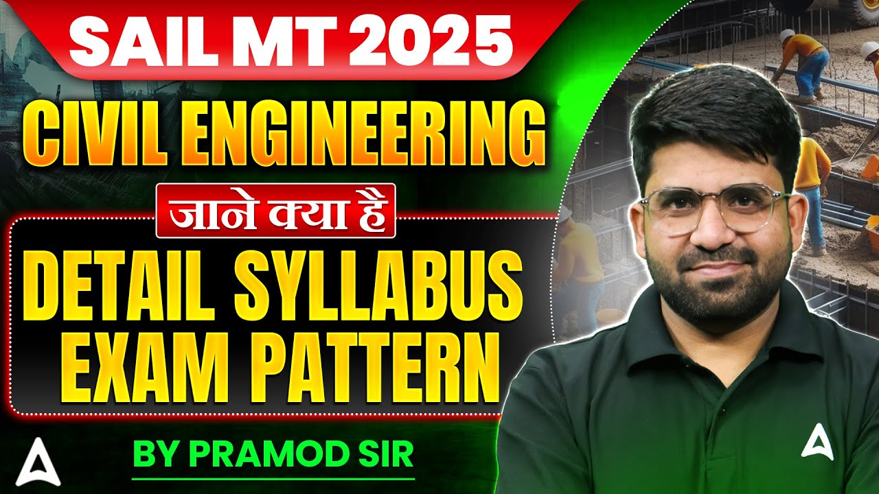 SAIL MT 2025 | Civil Engineering Detailed Syllabus & Exam Pattern Explained by Pramod Sir