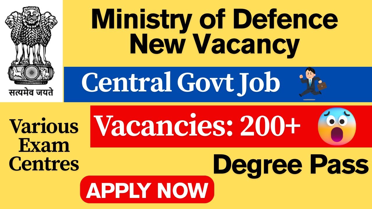 📢 Ministry of Defence New Vacancy 2025 | Vacancies: 200+ 😱| Great Opportunity for All India Freshers