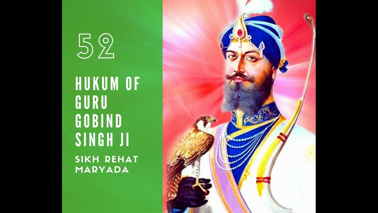 52 Hukums of Guru Gobind Singh Ji to Sikhs| Sikhi| Sikh Rehat Maryada
