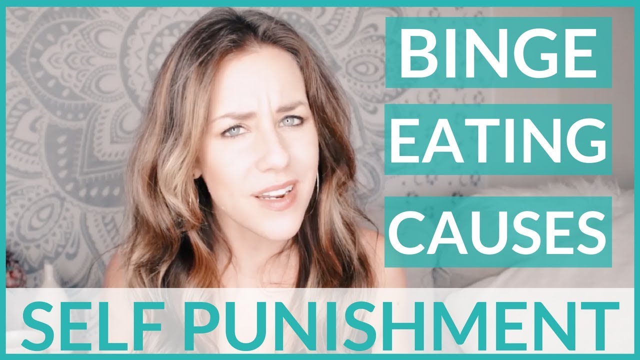 Binge Eating Causes - Self Punishment