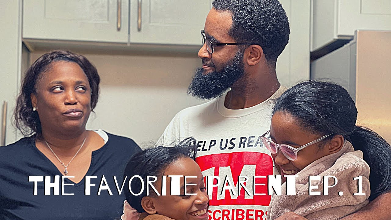 THE FAVORITE PARENT: 