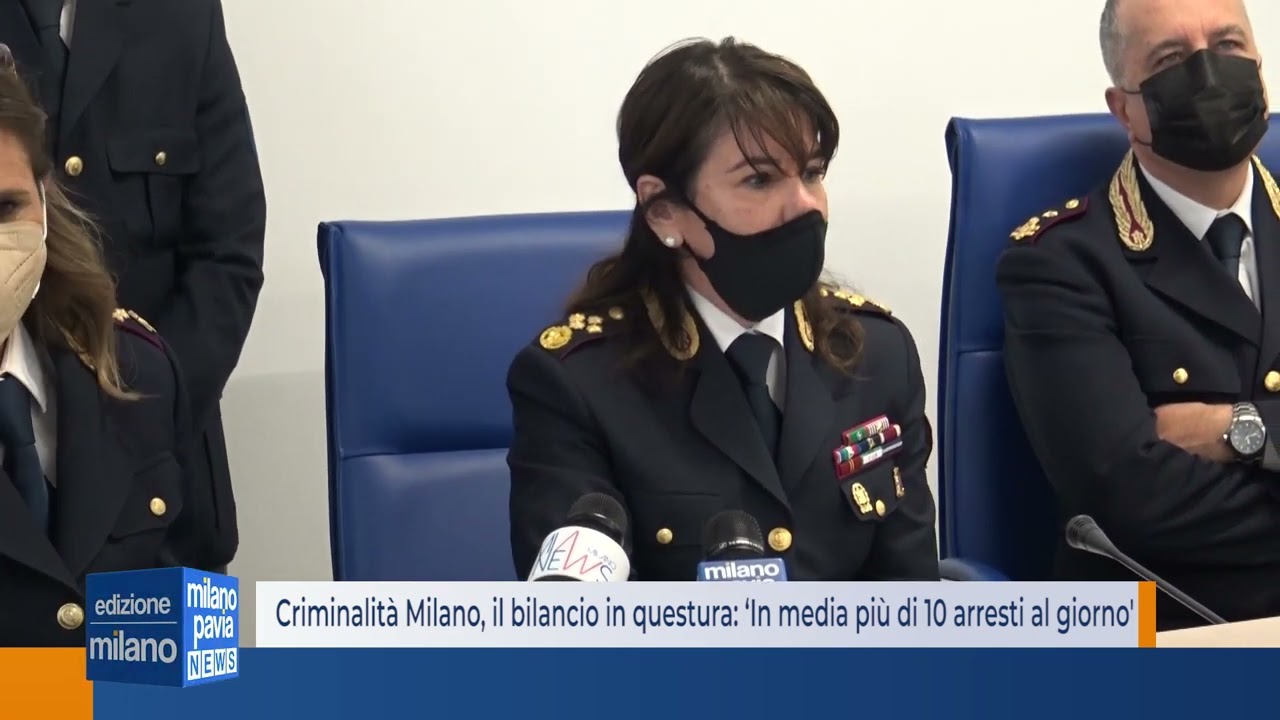 Criminalità Milano, il bilancio della questura: ‘In media più di 10 arresti al giorno nel 21’