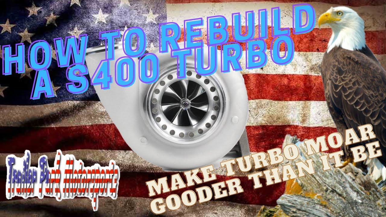 How to rebuild a S400 turbo