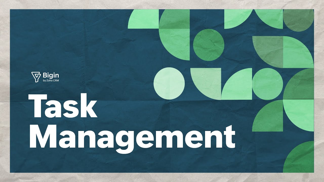 Bigin Explainer: Efficient task management using Bigin