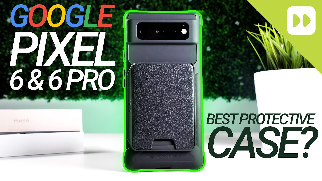 The Best Protective Case For YOUR Google Pixel 6 & Google Pixel 6 Pro?