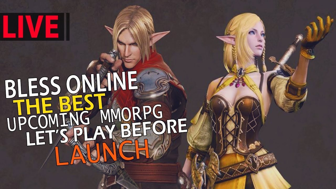 Bless Online The Best Upcoming MMORPG, Let's Play Before Launch!