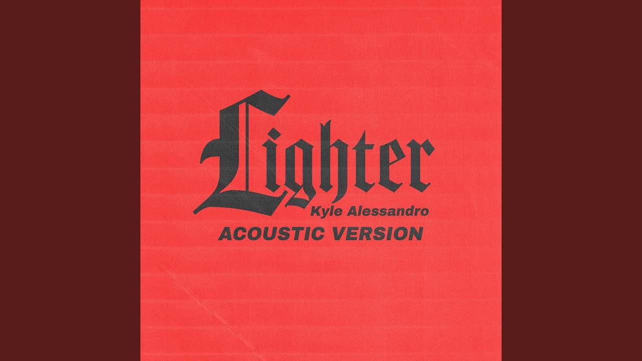 Lighter (Acoustic Version)