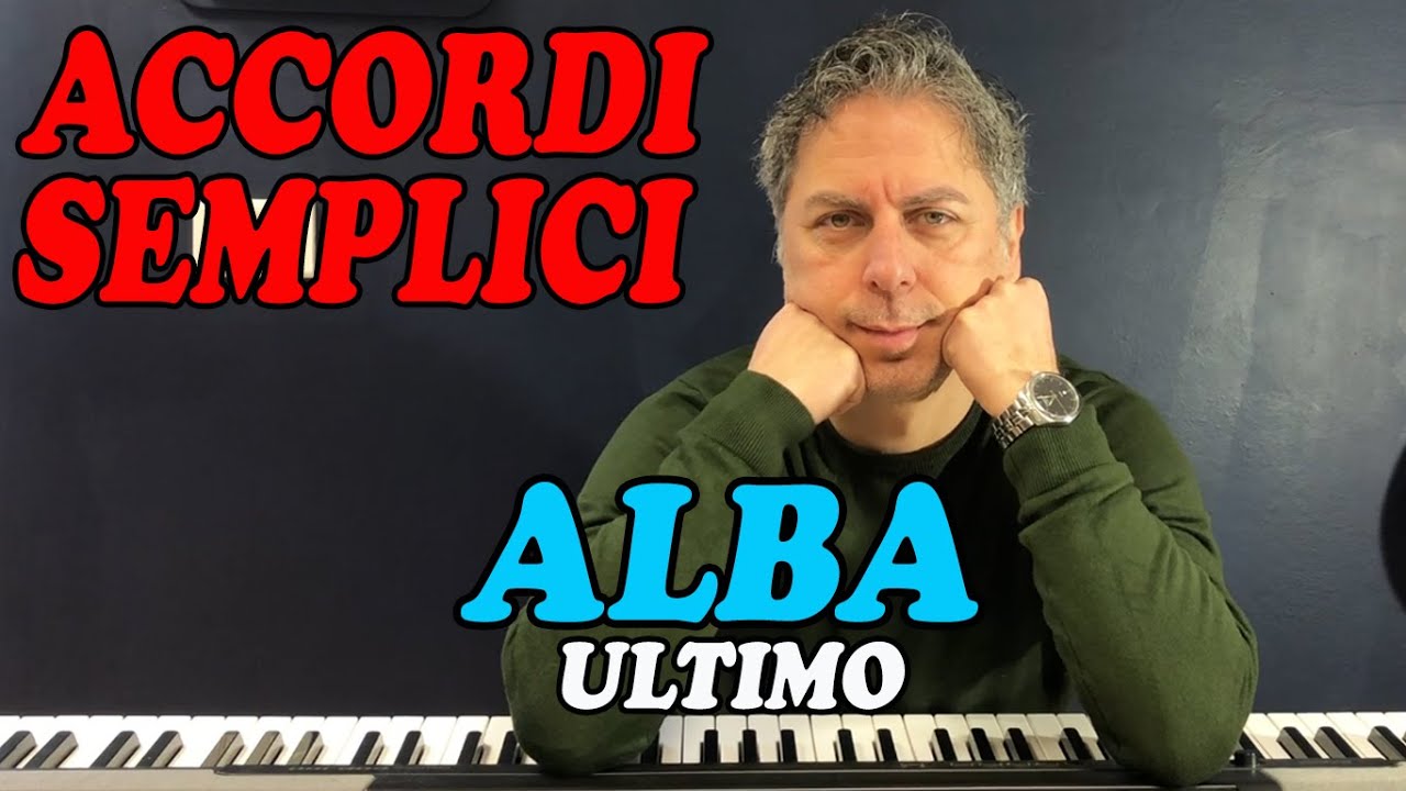 ALBA (Ultimo) - Tutorial Pianoforte - Accordi Semplificati