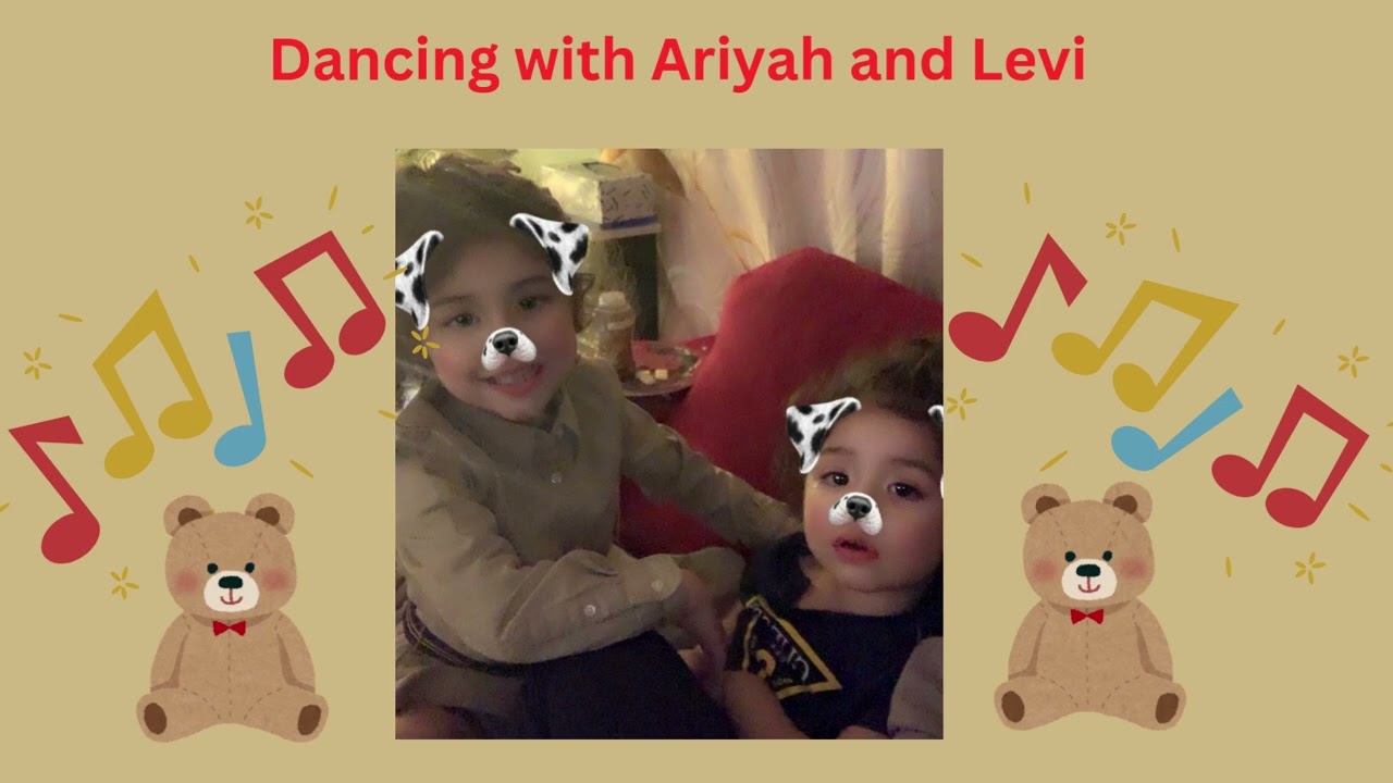 Dancing with Ariyah and Levi