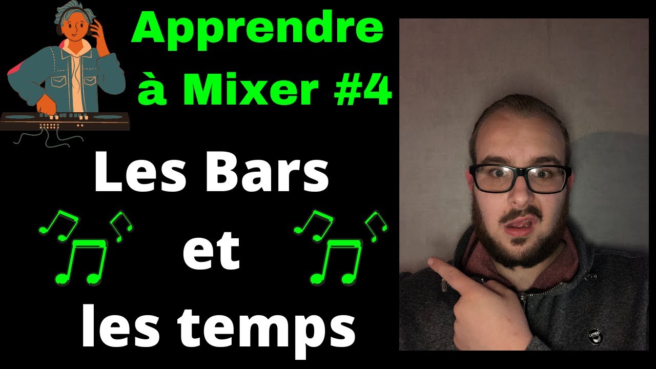 Apprendre à compter les temps et les bars, Apprendre a mixer #4
