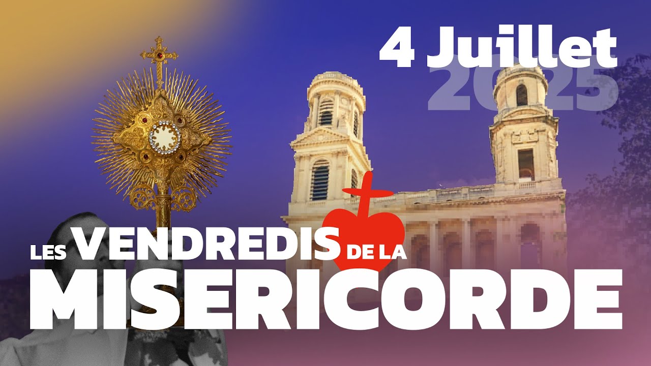 Veillée Miséricorde du  - Premier Vendredi du Mois à St Sulpice