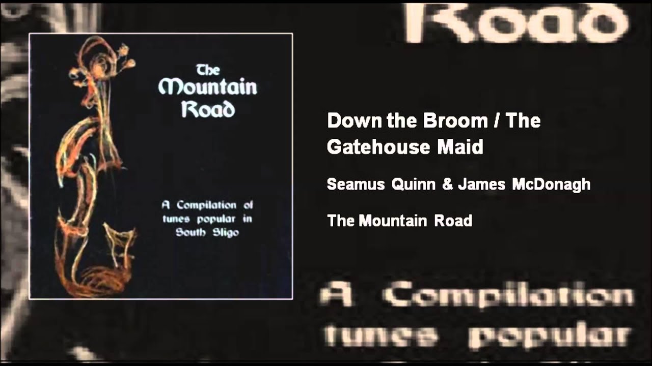 Down the Broom/ The Gatehouse Maid