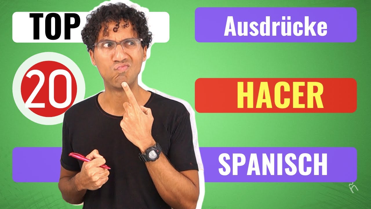 Bring dein Spanisch zum nächsten Niveau und lerne 20 Ausdrücke mit dem Verb HACER