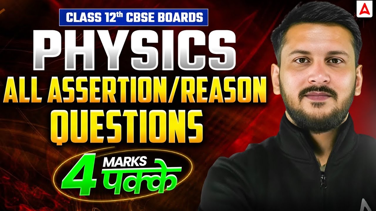 Class 12th CBSE Boards 2026 | All Physics Assertion & Reason Questions | Nishant Sir
