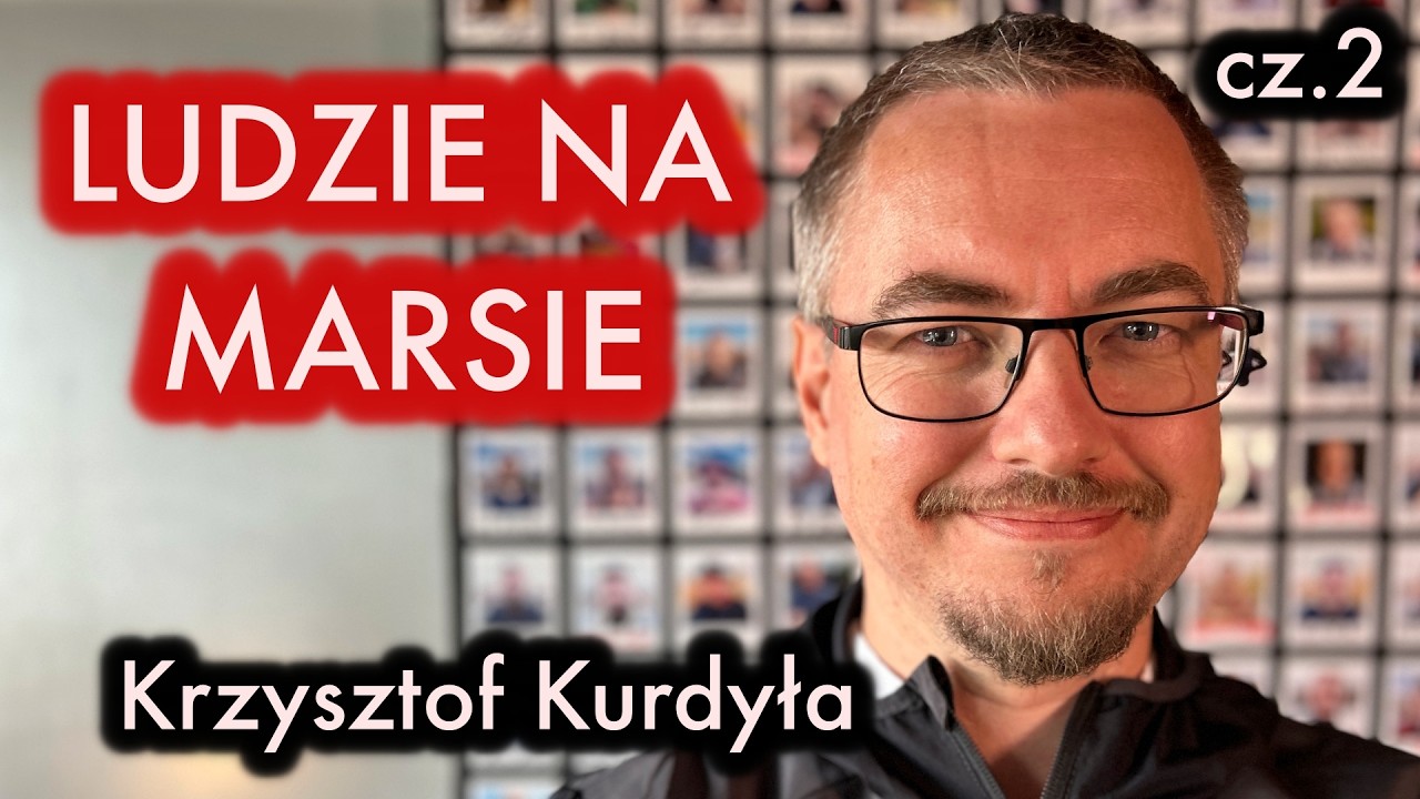 Misja na Marsa - Elon Musk i życie poza Ziemią | Krzysztof Kurdyła | Wywiadowcy#85