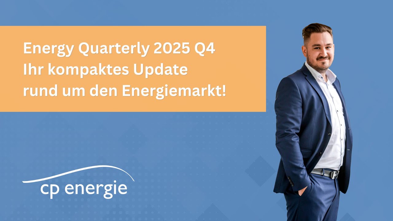 Energy Quarterly 2025 Q4: Ihr kompaktes Update rund um den Energiemarkt!