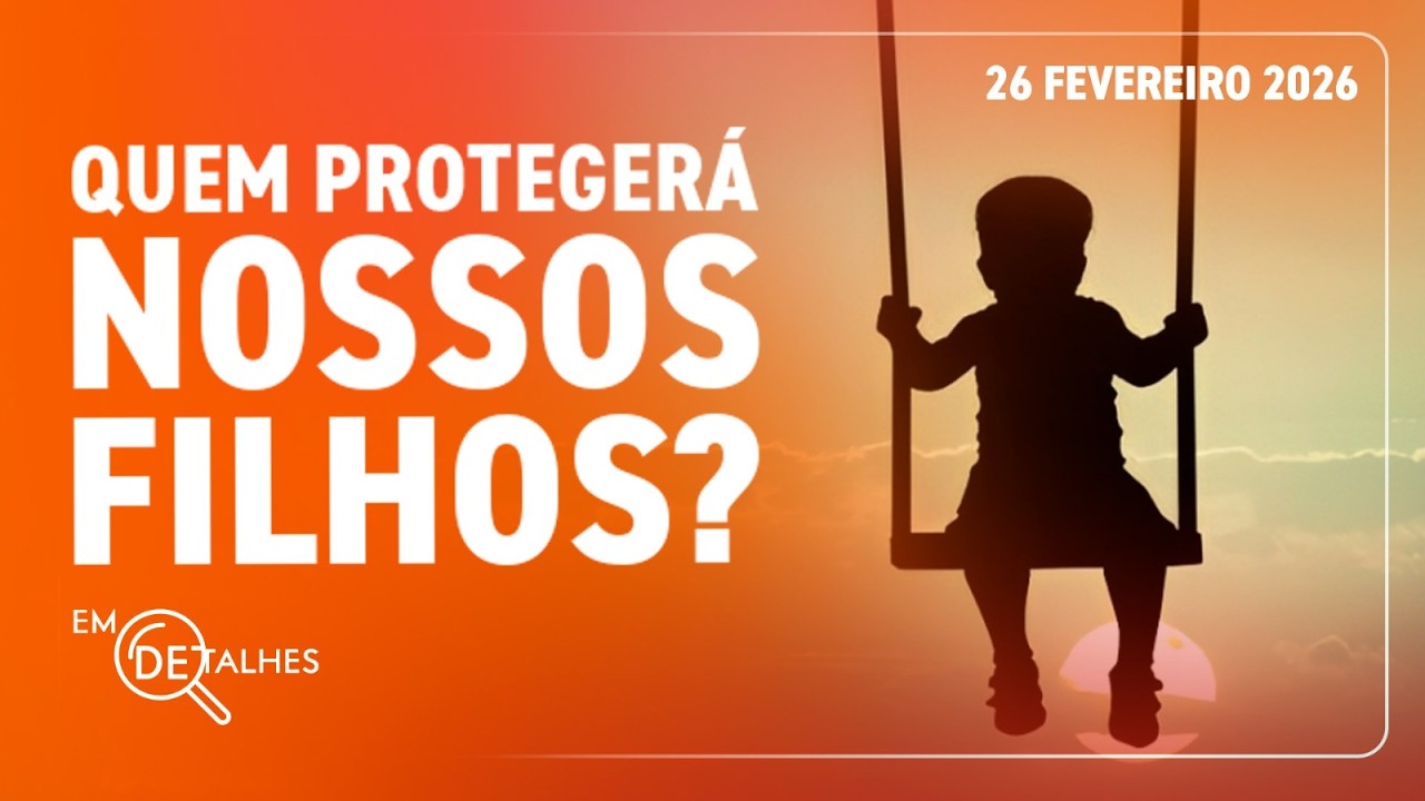 EM DETALHES - 26/02/26 - DESEMBARGADOR ABSOLVEU HOMEM ACUSADO DE ESTUPRO DE VULNERÁVEL