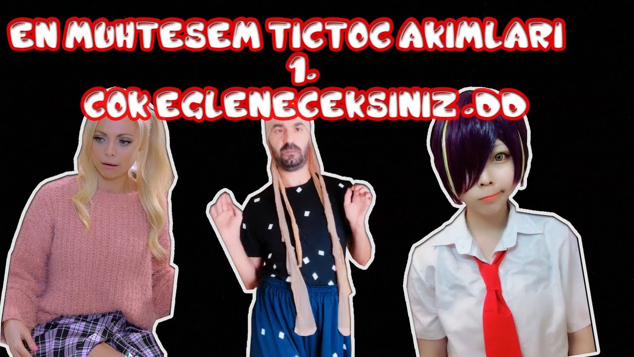 EN MUHTEŞEM TİKTOK AKIMLARI / 1 (ÇOK EGLENECEKSİNİZ)