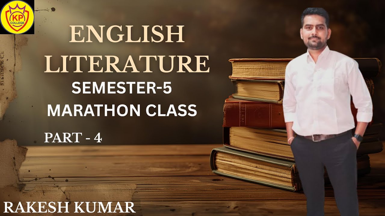 SEM-5 (ENGLISH LITERATURE) Marathon Part-4