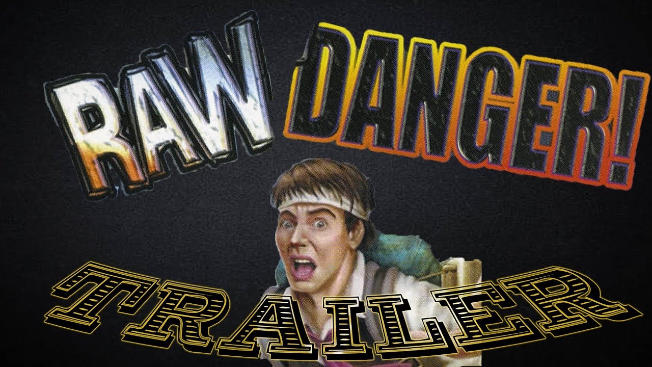 The Raw Danger Review (Trailer)