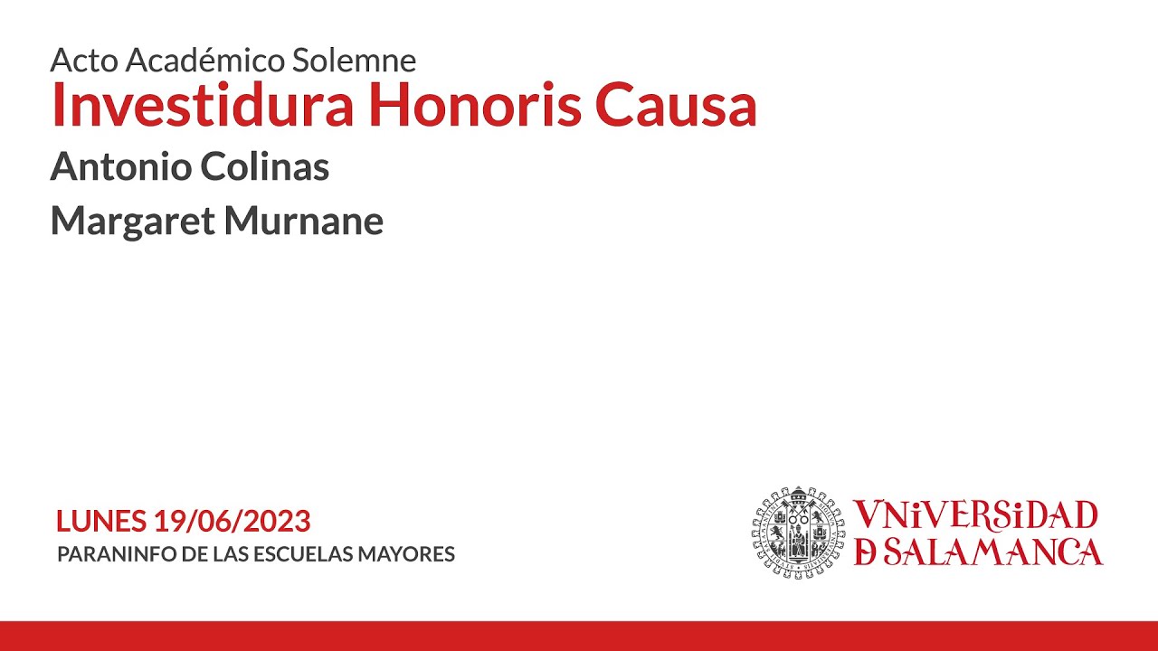 Investidura Doctores Honoris Causa Antonio Colinas y Margaret Murnane