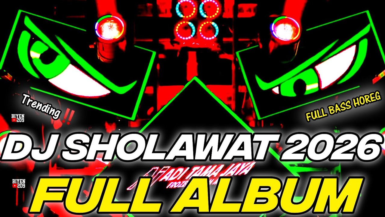 DJ FULL ALBUM - SHOLAWAT TERBARU 2026 FULL BASS‼️‼️