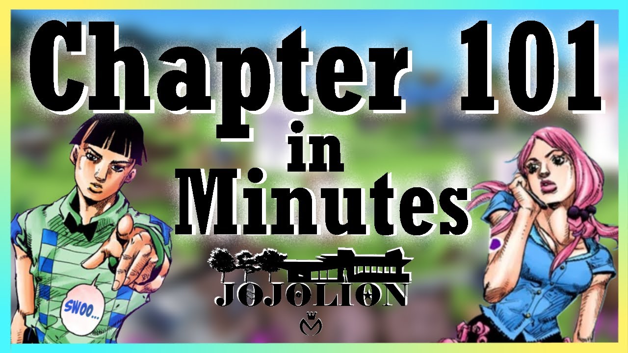 Jojolion Chapter 101 but in a few minutes