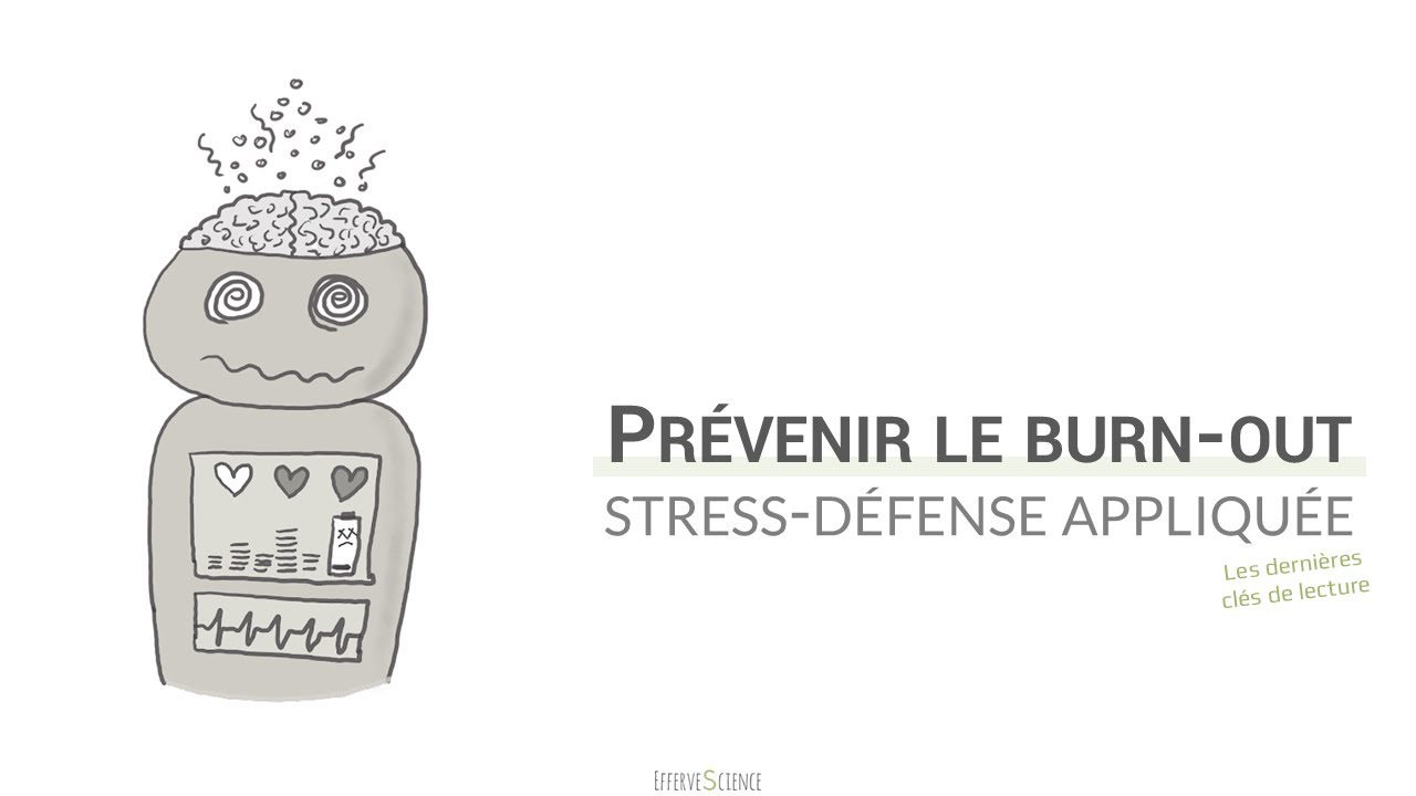 Prevenir le burn-out : stress-défense appliquée 2.0