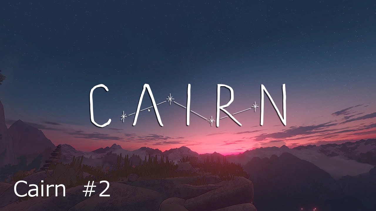 乗り越えた後の景色　【cairn】＃2