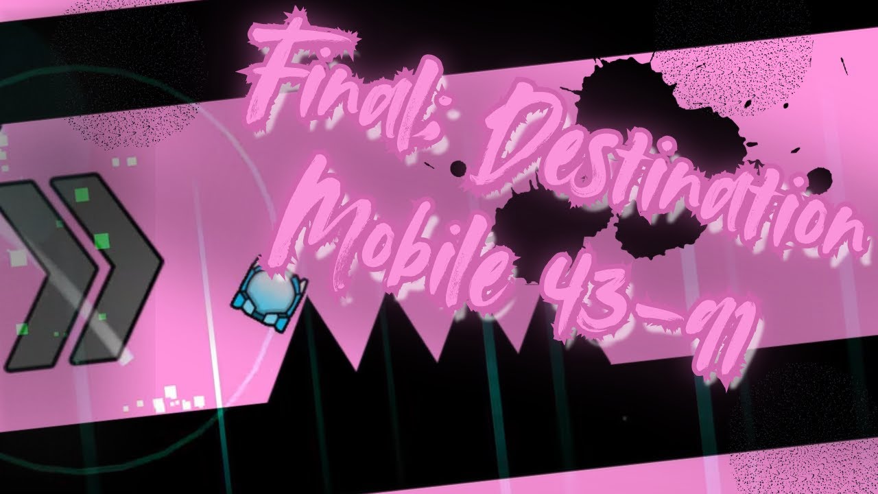 MOBILE 'Final; Destination' WR 43-91 (48%) | % Run World Record | XXL Geometry Dash Extreme Demon