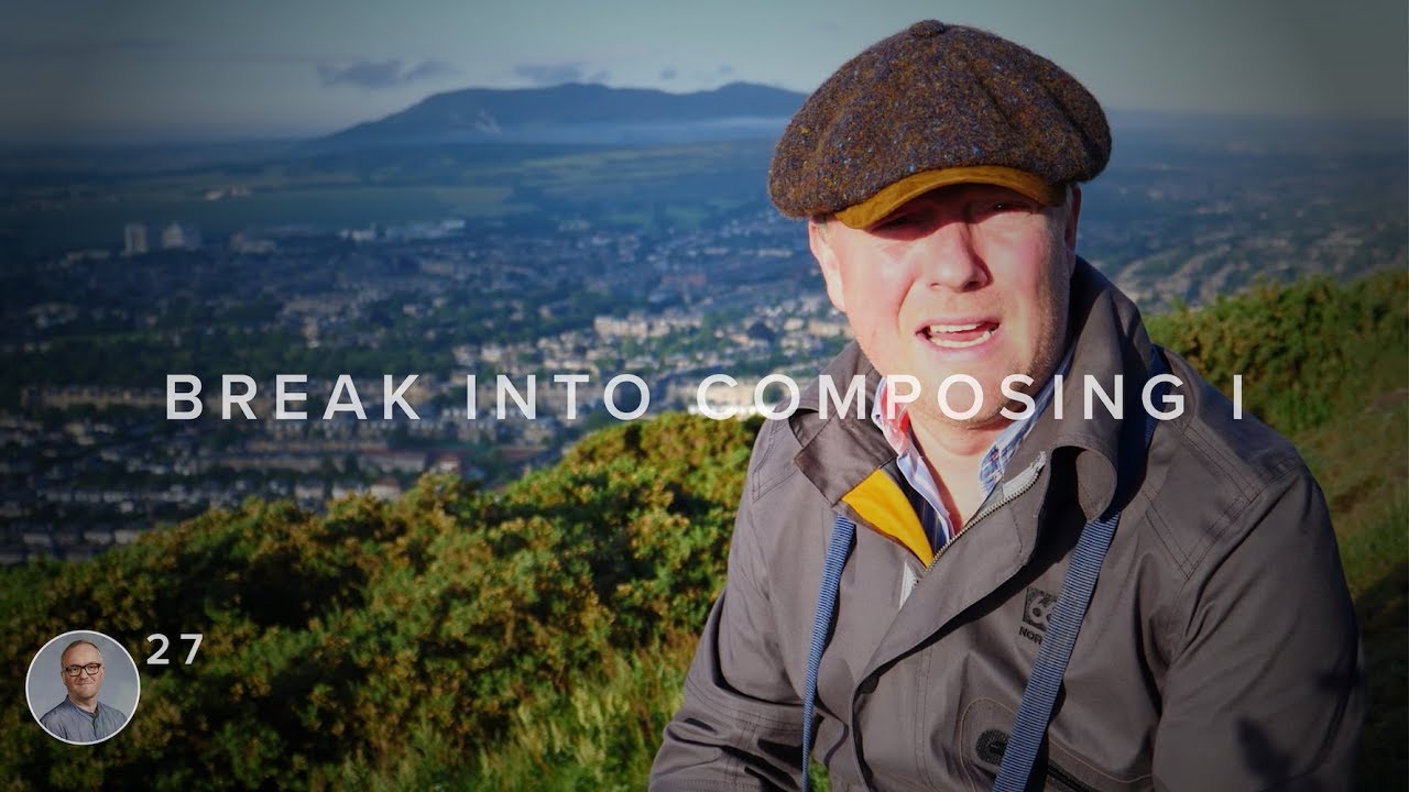 #27 HOW TO BREAK INTO WRITING MUSIC FOR FILM & TV PT i - YESTERDAY