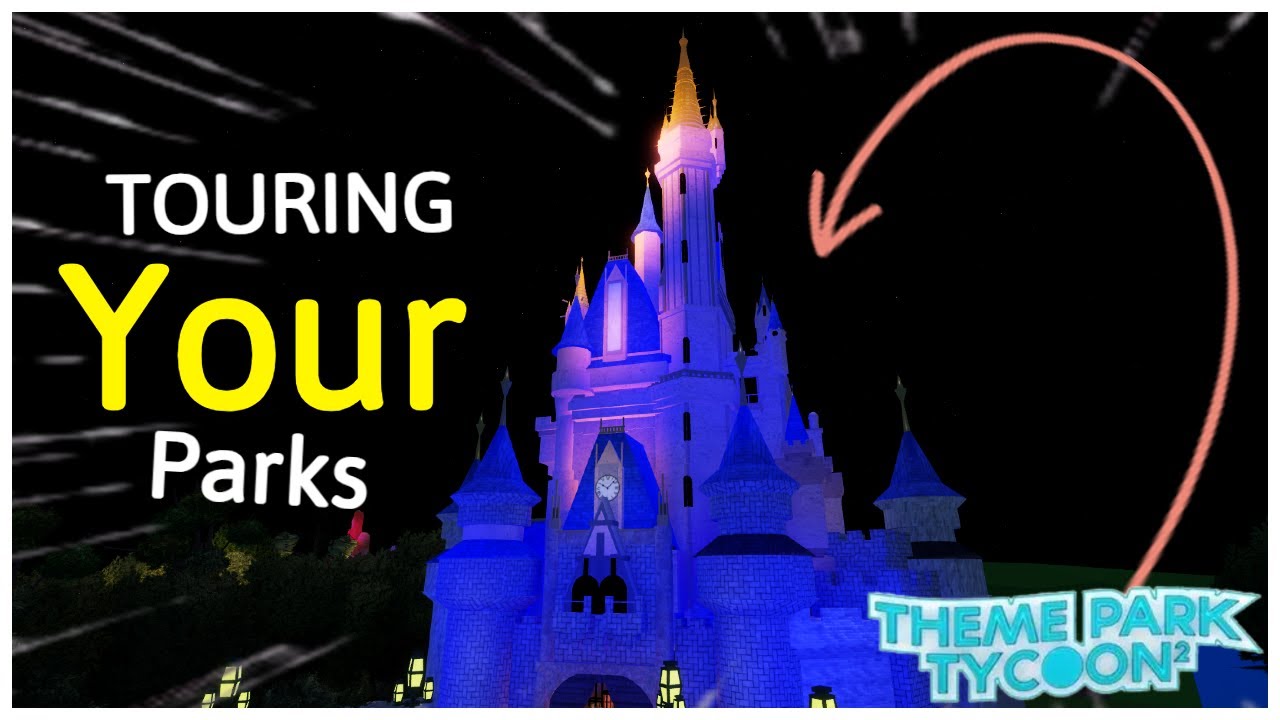 TOURING YOUR PARKS IN THEME PARK TYCOON 2!!!