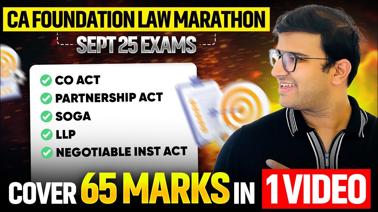 CA Foundation Law Most Detailed Marathon sept 25 Exams | Cover 65 Marks | Indresh Gandhi ICAI CA