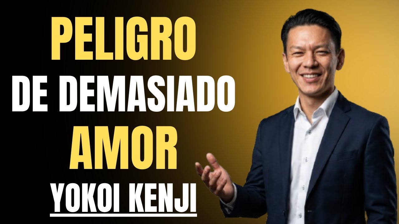 El Peligro De Amar Demasiado A Tus Hijos Según Yokoi Kenji | Discurso Motivacional