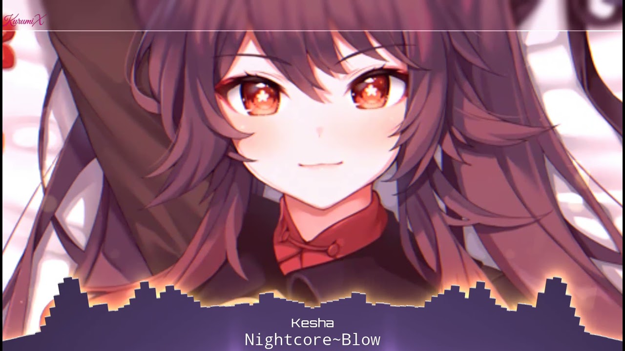 Nightcore➪Blow-Kesha