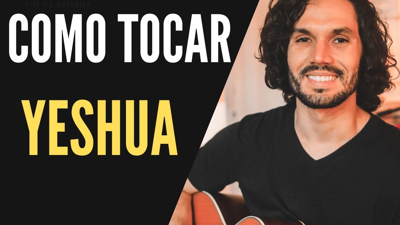 YESHUA - Fernandinho - aula de violão + Cifra - #leandrofrancisconi #72